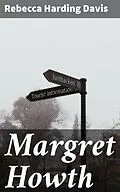 E-Book (epub) Margret Howth von Rebecca Harding Davis