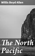 E-Book (epub) The North Pacific von Willis Boyd Allen