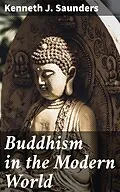E-Book (epub) Buddhism in the Modern World von Kenneth J. Saunders