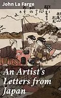 E-Book (epub) An Artist's Letters from Japan von John La Farge