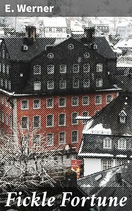 E-Book (epub) Fickle Fortune von E. Werner