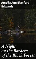 E-Book (epub) A Night on the Borders of the Black Forest von Amelia Ann Blanford Edwards
