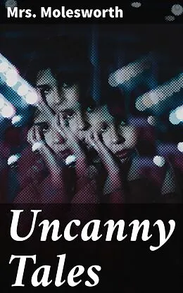 E-Book (epub) Uncanny Tales von Mrs. Molesworth