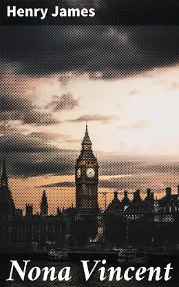 E-Book (epub) Nona Vincent von Henry James