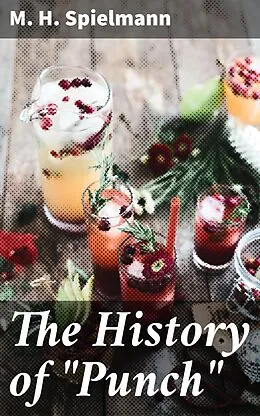 E-Book (epub) The History of 'Punch' von M. H. Spielmann