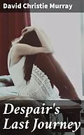 E-Book (epub) Despair's Last Journey von David Christie Murray