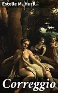 E-Book (epub) Correggio von Estelle M. Hurll