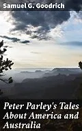 E-Book (epub) Peter Parley's Tales About America and Australia von Samuel G. Goodrich