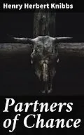 E-Book (epub) Partners of Chance von Henry Herbert Knibbs