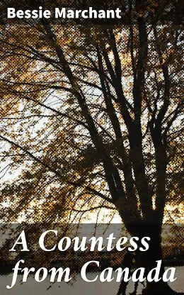 E-Book (epub) A Countess from Canada von Bessie Marchant