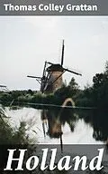E-Book (epub) Holland von Thomas Colley Grattan
