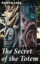 eBook (epub) The Secret of the Totem de Andrew Lang