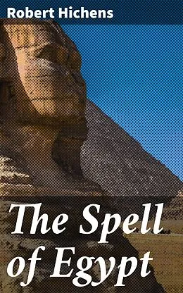 E-Book (epub) The Spell of Egypt von Robert Hichens
