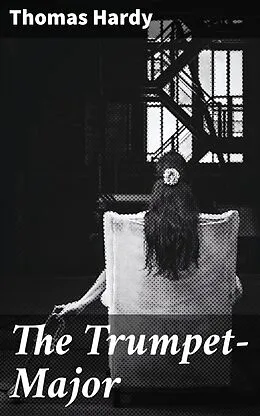 E-Book (epub) The Trumpet-Major von Thomas Hardy