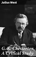E-Book (epub) G. K. Chesterton, A Critical Study von Julius West