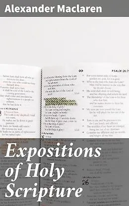 E-Book (epub) Expositions of Holy Scripture von Alexander Maclaren