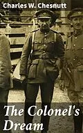 E-Book (epub) The Colonel's Dream von Charles W. Chesnutt