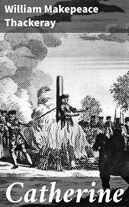 E-Book (epub) Catherine von William Makepeace Thackeray