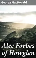 E-Book (epub) Alec Forbes of Howglen von George MacDonald