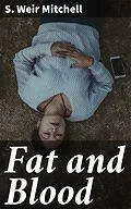 E-Book (epub) Fat and Blood von S. Weir Mitchell