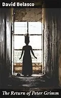 E-Book (epub) The Return of Peter Grimm von David Belasco