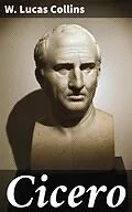 E-Book (epub) Cicero von W. Lucas Collins