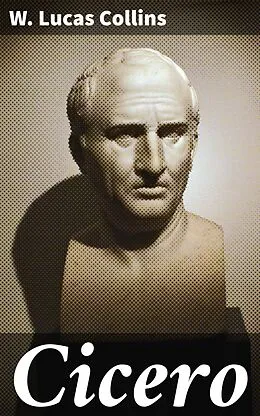E-Book (epub) Cicero von W. Lucas Collins