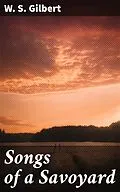 E-Book (epub) Songs of a Savoyard von W. S. Gilbert