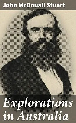 E-Book (epub) Explorations in Australia von John McDouall Stuart