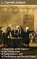 E-Book (epub) A Biography of the Signers of the Declaration of Independence, and of Washington and Patrick Henry von L. Carroll Judson