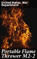 E-Book (epub) Portable Flame Thrower M2-2 von United States. War Department