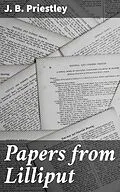 E-Book (epub) Papers from Lilliput von J. B. Priestley