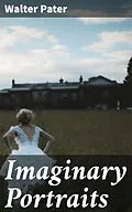 E-Book (epub) Imaginary Portraits von Walter Pater