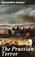 E-Book (epub) The Prussian Terror von Alexandre Dumas