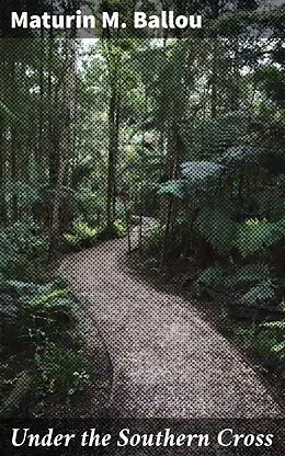 E-Book (epub) Under the Southern Cross von Maturin M. Ballou