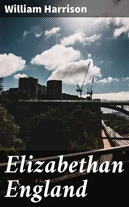 E-Book (epub) Elizabethan England von William Harrison