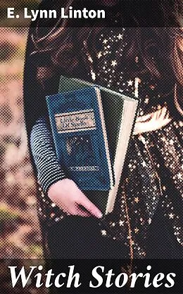 E-Book (epub) Witch Stories von E. Lynn Linton