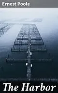 E-Book (epub) The Harbor von Ernest Poole