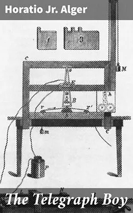 E-Book (epub) The Telegraph Boy von Horatio Jr. Alger