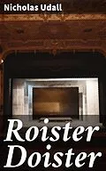 E-Book (epub) Roister Doister von Nicholas Udall