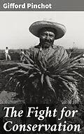 E-Book (epub) The Fight for Conservation von Gifford Pinchot