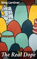 E-Book (epub) The Real Dope von Ring Lardner