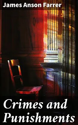 E-Book (epub) Crimes and Punishments von James Anson Farrer