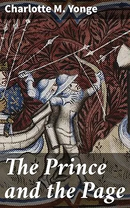 E-Book (epub) The Prince and the Page von Charlotte M. Yonge