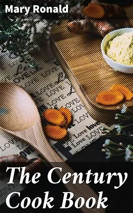 E-Book (epub) The Century Cook Book von Mary Ronald