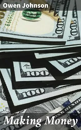 E-Book (epub) Making Money von Owen Johnson