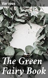 E-Book (epub) The Green Fairy Book von Various