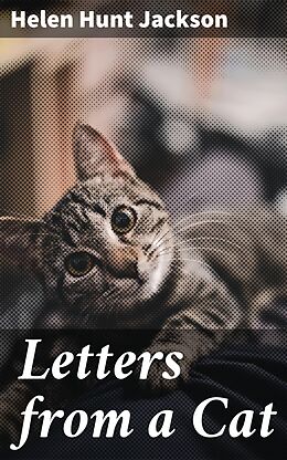 eBook (epub) Letters from a Cat de Helen Hunt Jackson