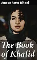 E-Book (epub) The Book of Khalid von Ameen Fares Rihani