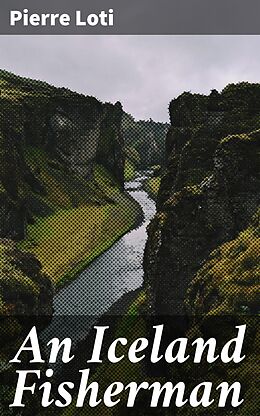 eBook (epub) An Iceland Fisherman de Pierre Loti